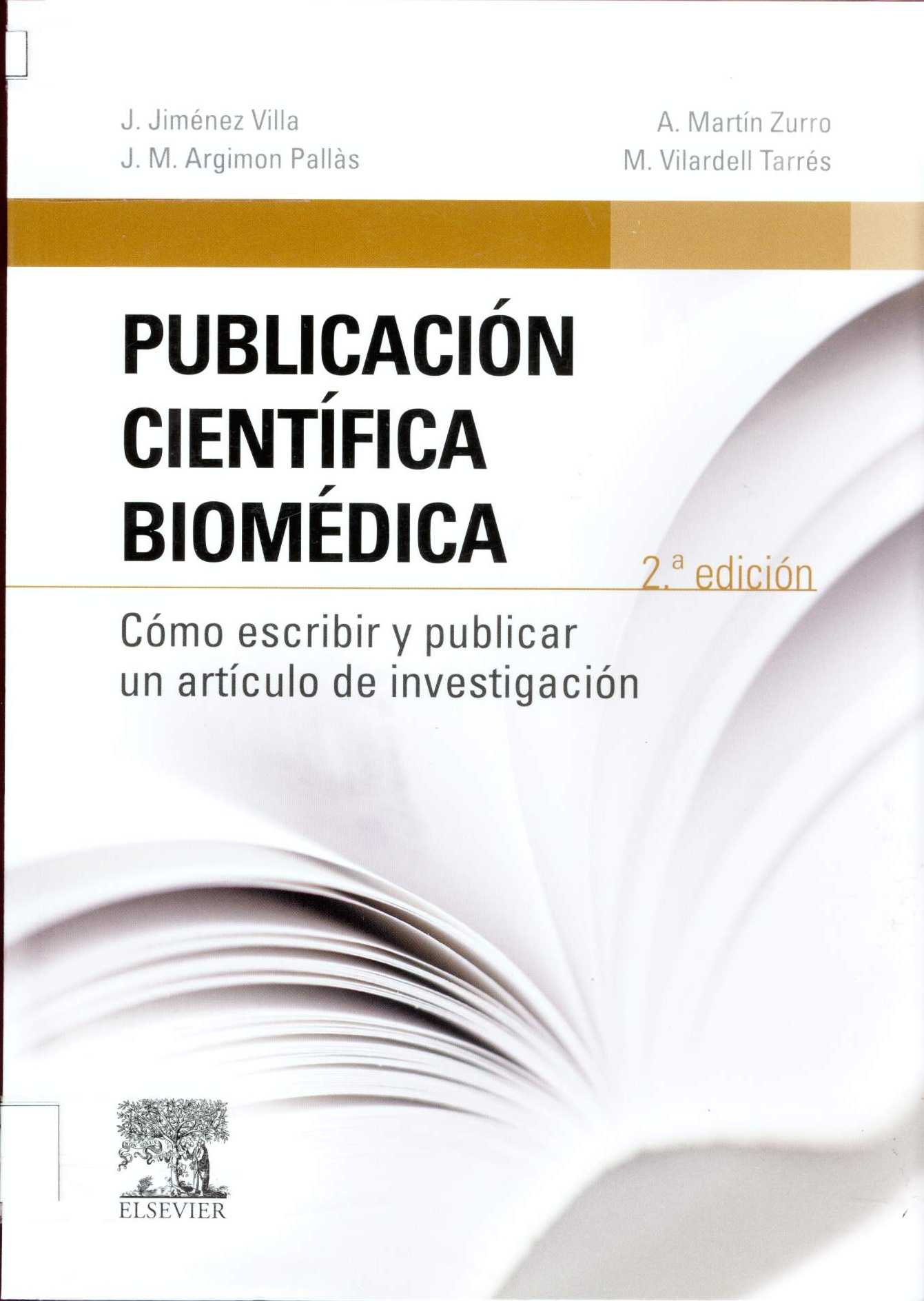 PUBLICACION CIENTIFICA BIOMEDICA COMO ESCRIBIR Y PUBLICAR UN ARTICULO DE INVESTIGACION